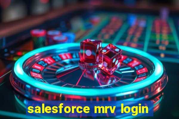 salesforce mrv login